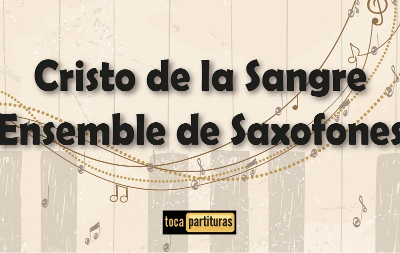 Imagen de Cristo de la sangre ensemble de saxofones