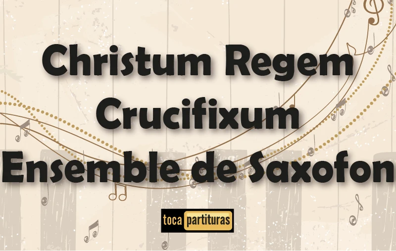 Imagen de Christum regem crucifixum ensemble saxofon