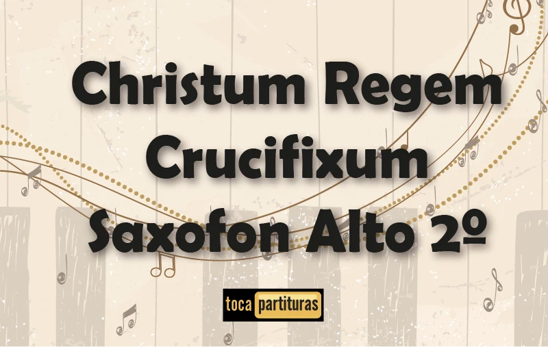 Imagen de Christum regem crucifixum saxofon alto 2º