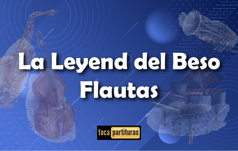 Imagen de La leyenda del beso flautas 01