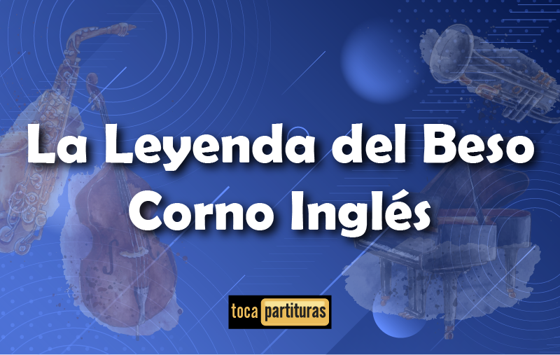 Imagen de La leyenda del beso corno ingles 01