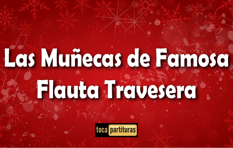 Imagen de Villancicos las muñecas de famosa flauta travesera 01