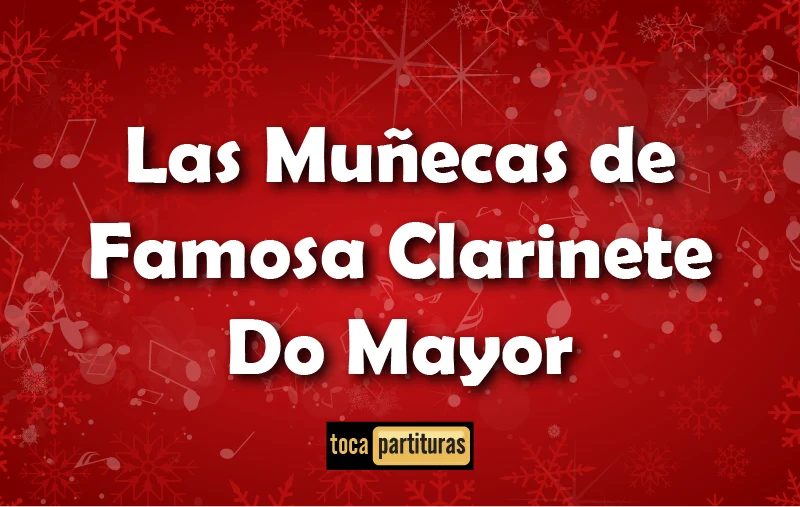 Imagen de Las muñecas de famosa clarinete do mayor villancicos