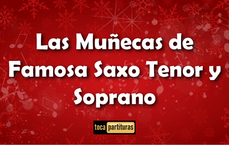Imagen de Las muñecas de famosa sax tenor soprano villancicos