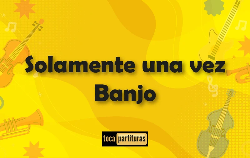Imagen de Solamente una vez banjo