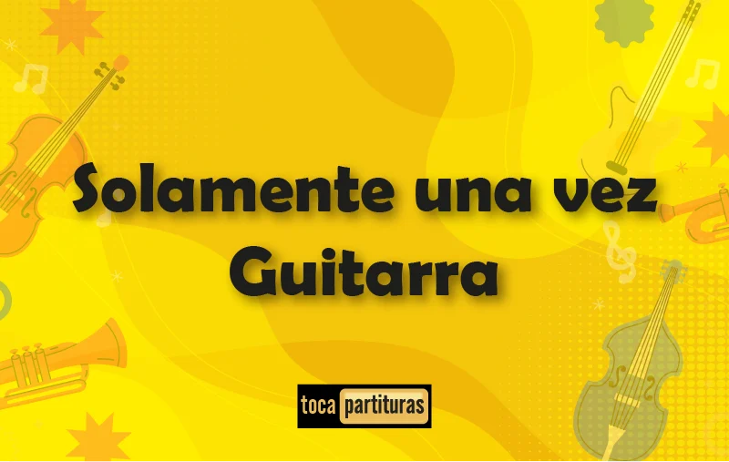 Imagen de Solamente una vez guitarra