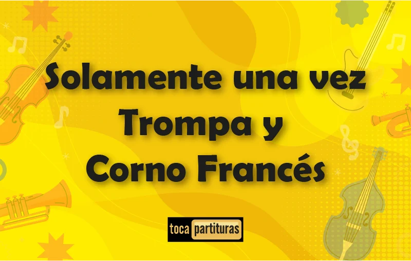 Imagen de Solamente una vez trompa corno frances